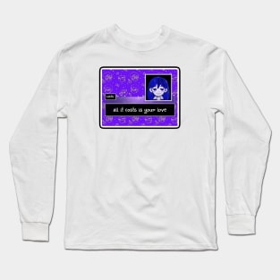 Omori quote - all it costs is your love Long Sleeve T-Shirt